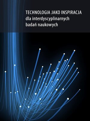 cover image of Technologia jako inspiracja dla interdyscyplinarnych badań naukowych